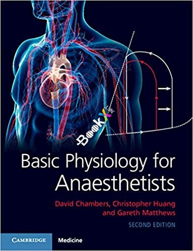 (eBook PDF)Basic Physiology for Anaesthetists 2nd Edition by David Chambers, Christopher Huang , Gareth Matthews