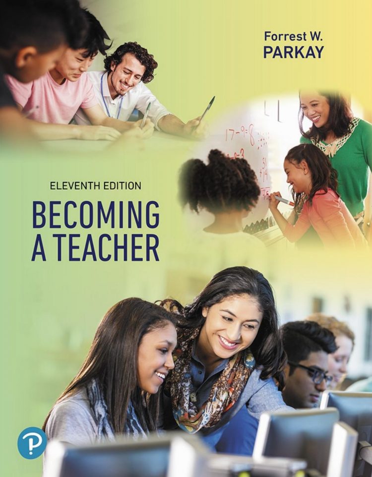 (eBook PDF)Becoming a Teacher 11th Edition by Forrest W. Parkay