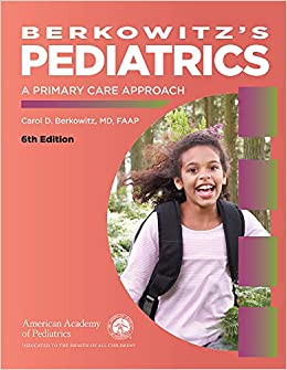 (eBook PDF)Berkowitzs Pediatrics A PRIMARY CARE APPROACH 6th Edition + Instructor s Guide, Two Books by Carol D. Berkowitz MD FAAP