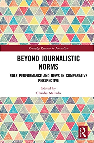 (eBook PDF)Beyond Journalistic Norms: Role Performance and News in Comparative Perspective by Claudia Mellado