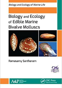 (eBook PDF)Biology and Ecology of Edible Marine Bivalve Molluscs by Ramasamy Santhanam  Apple Academic Press; 1 edition (June 18, 2018)