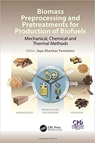 (eBook PDF)Biomass Preprocessing and Pretreatments for Production of Biofue by Jaya Shankar Tumuluru
