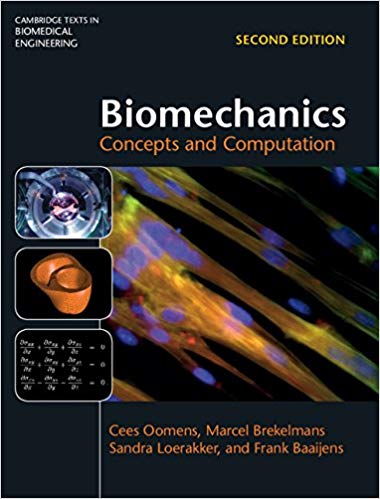 (eBook PDF)Biomechanics Concepts and Computation 2nd Edition by Cees Oomens , Marcel Brekelmans , Sandra Loerakker , Frank Baaijens