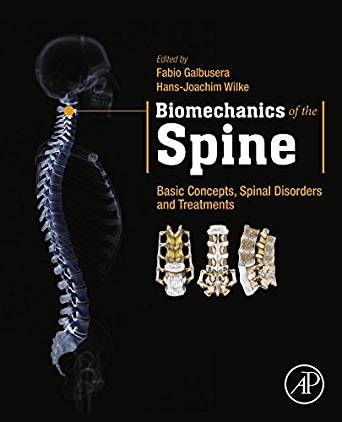 (eBook PDF)Biomechanics of the Spine: Basic Concepts, Spinal Disorders and Treatments by Fabio Galbusera , Hans-Joachim Wilke
