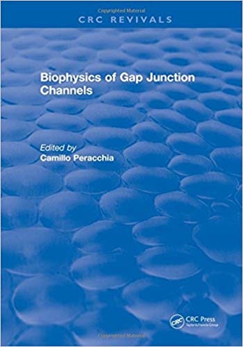 (eBook PDF)Biophysics of Gap Junction Channels by M.D. Peracchia