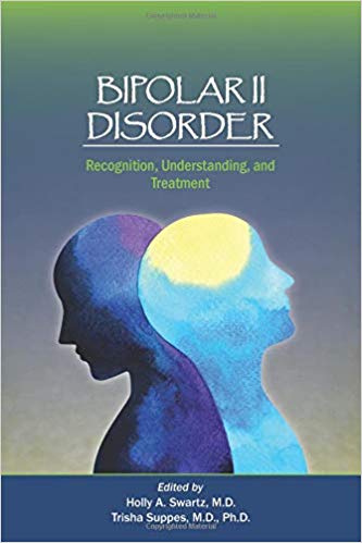(eBook PDF)Bipolar II Disorder: Recognition, Understanding, and Treatment by Holly A. , M.D. Swartz , Trisha , M.D. , Ph.D. Suppes