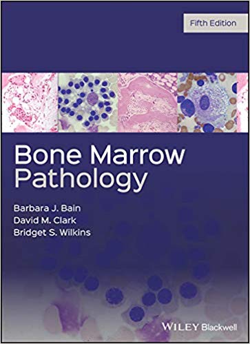 (eBook PDF)Bone Marrow Pathology 5th Edition  by Barbara J. Bain , David M. Clark , Bridget S. Wilkins