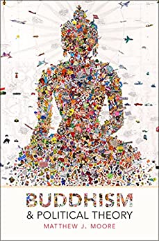 (eBook PDF)Buddhism and political theory by Moore, Matthew J