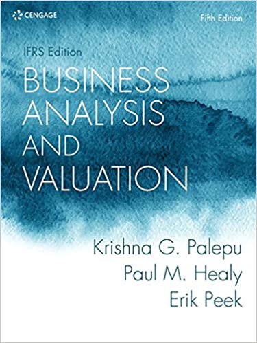 (eBook PDF)Business Analysis and Valuation IFRS Edition, Edition 5th EMEA Edition by Erik Peek , Paul Healy , Krishna Palepu