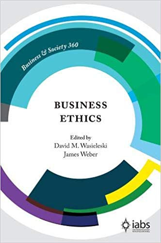 (eBook PDF)Business Ethics  by David M. Wasieleski , James Weber