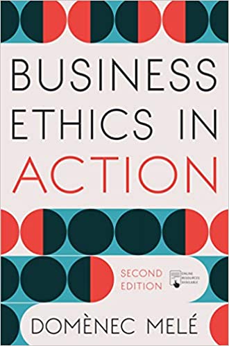 (eBook PDF)Business Ethics in Action Managing Human Excellence in Organizations 2nd Edition by Domènec Melé