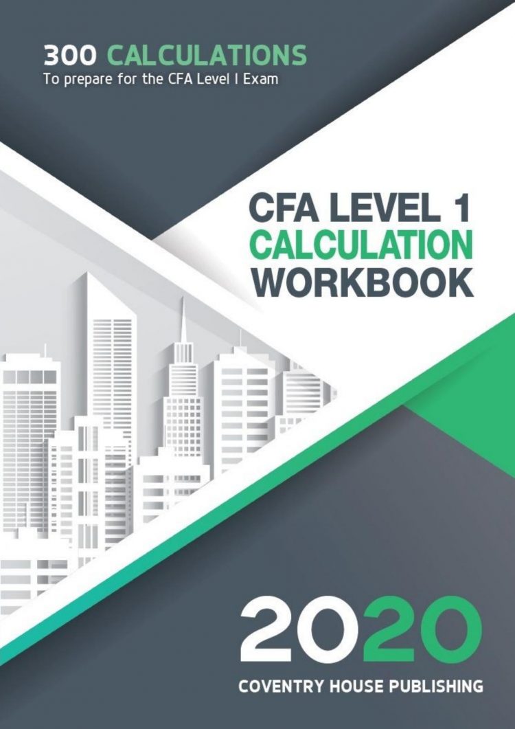 (eBook PDF)CFA Level 1 Calculation Workbook: 300 Calculations to Prepare for the CFA Level 1 Exam (2020 Edition) by Coventry House Publishing