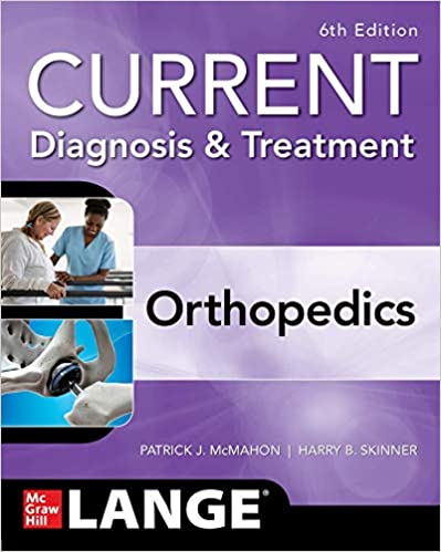 (eBook PDF)CURRENT Diagnosis and Treatment in Orthopedics, 6th Edition by Patrick J. McMahon , Harry Skinner