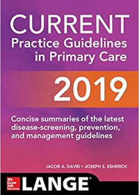 (eBook PDF)CURRENT Practice Guidelines in Primary Care 2019 17th Edition by Joseph S. Esherick , Evan D. Slater , Jacob David