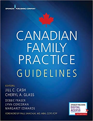 (eBook PDF)Canadian Family Practice Guidelines by Jill C. Cash MSN APN FNP-BC , Cheryl A. Glass MSN WHNP RN-BC , Debbie Fraser MN RNC-NIC  Springer Publishing Co., Inc. (July 19 2019)