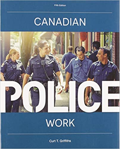 (eBook PDF)Canadian Police Work 5th Canadian Edition  by Curt Griffiths