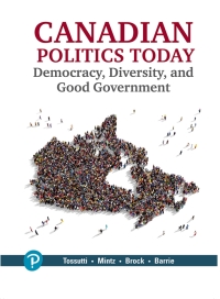 (eBook PDF)Canadian Politics Today Democracy, Diversity, and Good Government