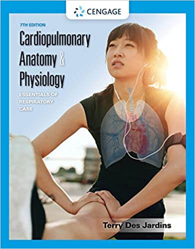 (eBook PDF)Cardiopulmonary Anatomy and Physiology Essentials of Respiratory Care 7th Edition  by Terry Des Jardins