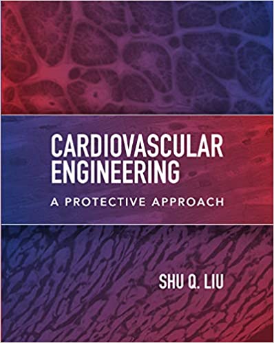 (eBook PDF)Cardiovascular Engineering A Protective Approach by Shu Liu
