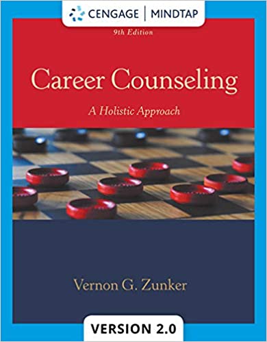 (eBook PDF)Career Counseling A Holistic Approach 9th Edition by Vernon G. Zunker