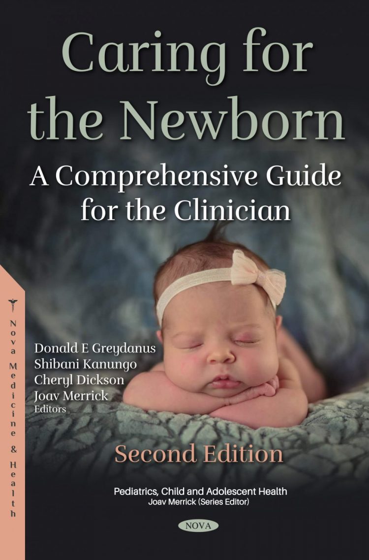 (eBook PDF)Caring for the Newborn A Comprehensive Guide for the Clinician 2e by Donald E. Greydanus,Arthur N. Feinberg,Joav Merrick
