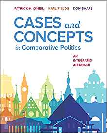 (eBook PDF)Cases and Concepts in Comparative Politics: An Integrated Approach by Patrick H. O'Neil , Karl Fields , Don Share