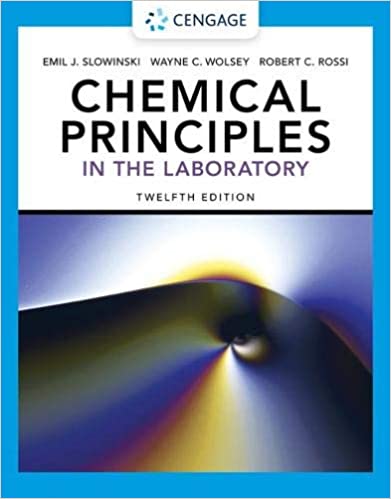 (eBook PDF)Chemical Principles in the Laboratory, Edition 12 by Emil Slowinski , Wayne Wolsey , Robert Rossi