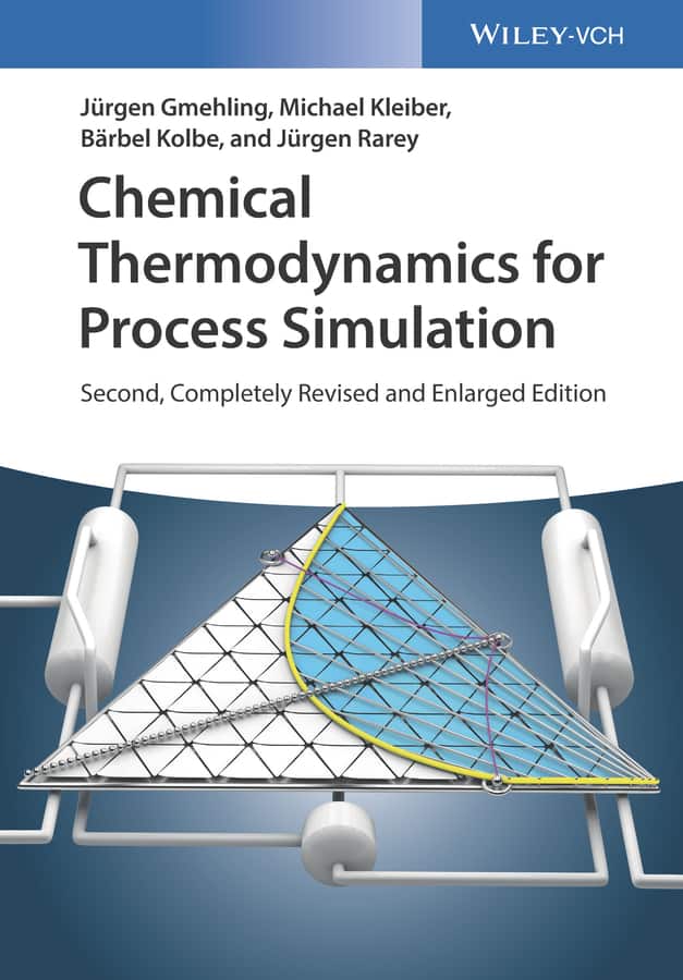 (eBook PDF)Chemical Thermodynamics for Process Simulation 2nd Edition by Jurgen Gmehling, Michael Kleiber