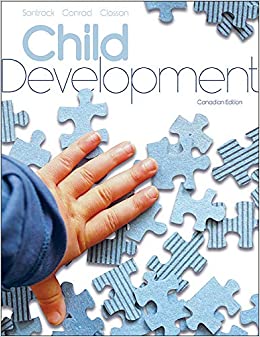 (eBook PDF)Child Development, Canadian Edition  by John W. Santrock , Nicole Conrad , Leanna Closson