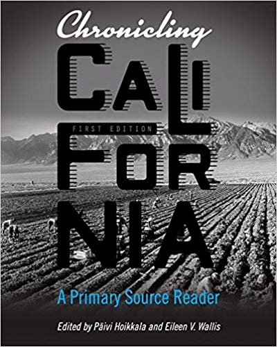 (eBook PDF)Chronicling California A Primary Source Reader by Paivi Hoikkala , Eileen Wallis