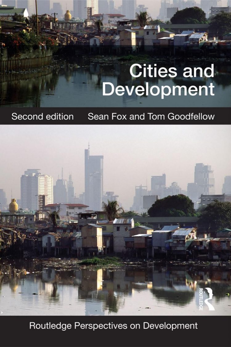 (eBook PDF)Cities and Development 2nd Edition by Sean Fox,Tom Goodfellow