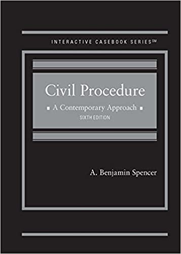 (eBook PDF)Civil Procedure A Contemporary Approach (Interactive Casebook Series) 6th Edition by A. Spencer