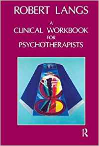 (eBook PDF)Clinical Workbook for Psychotherapists by Robert Langs
