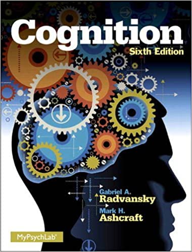 (eBook PDF)Cognition 6th Edition  by Mark H. Ashcraft , Gabriel A. Radvansky
