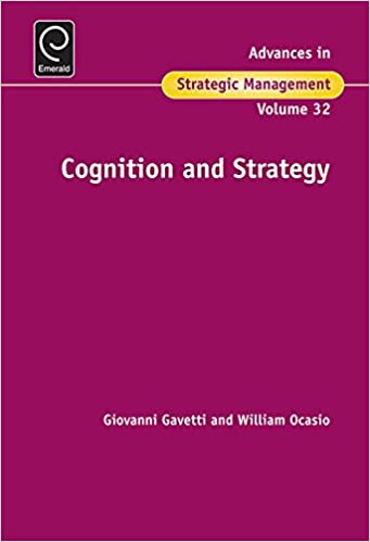 (eBook PDF)Cognition & Strategy (Advances in Strategic Management Book 32) by Giovanni Gavetti , William Ocasio
