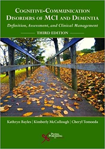 (eBook PDF)Cognitive-Communication Disorders of MCI and Dementia Definition 3rd Edition by Kathryn Bayles , Kimberly McCullough , Cheryl K. Tomoeda
