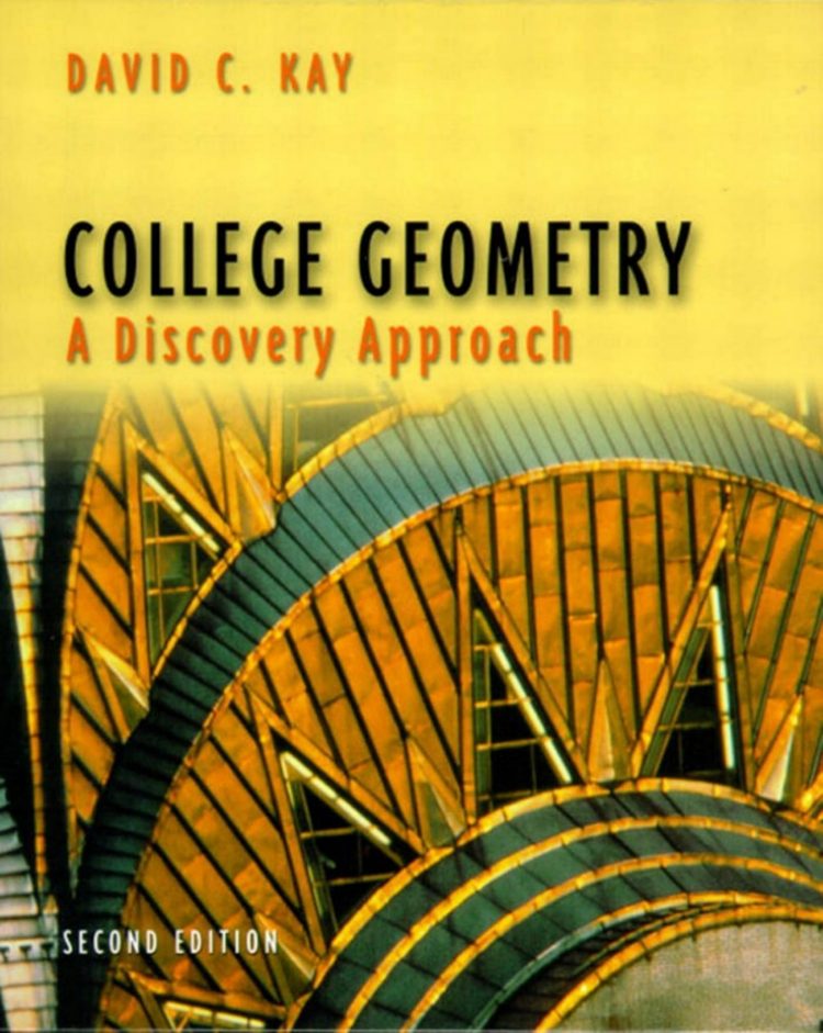 (eBook PDF)College Geometry A Discovery Approach 2nd Edition by David Kay