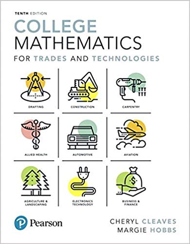 (eBook PDF)College Mathematics for Trades and Technologies, 10th Edition  by Cheryl Cleaves , Margie Hobbs