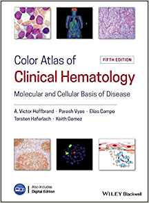 (eBook PDF)Color Atlas of Clinical Hematology 5th Edition by A. Victor Hoffbrand ,  Paresh Vyas ,  Elias Campo ,  Torsten Haferlach ,  Keith Gomez