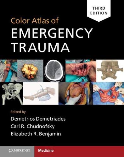 (eBook PDF)Color Atlas of Emergency Trauma, 3rd Edition by Demetrios Demetriades , Carl R. Chudnofsky , Elizabeth R. Benjamin