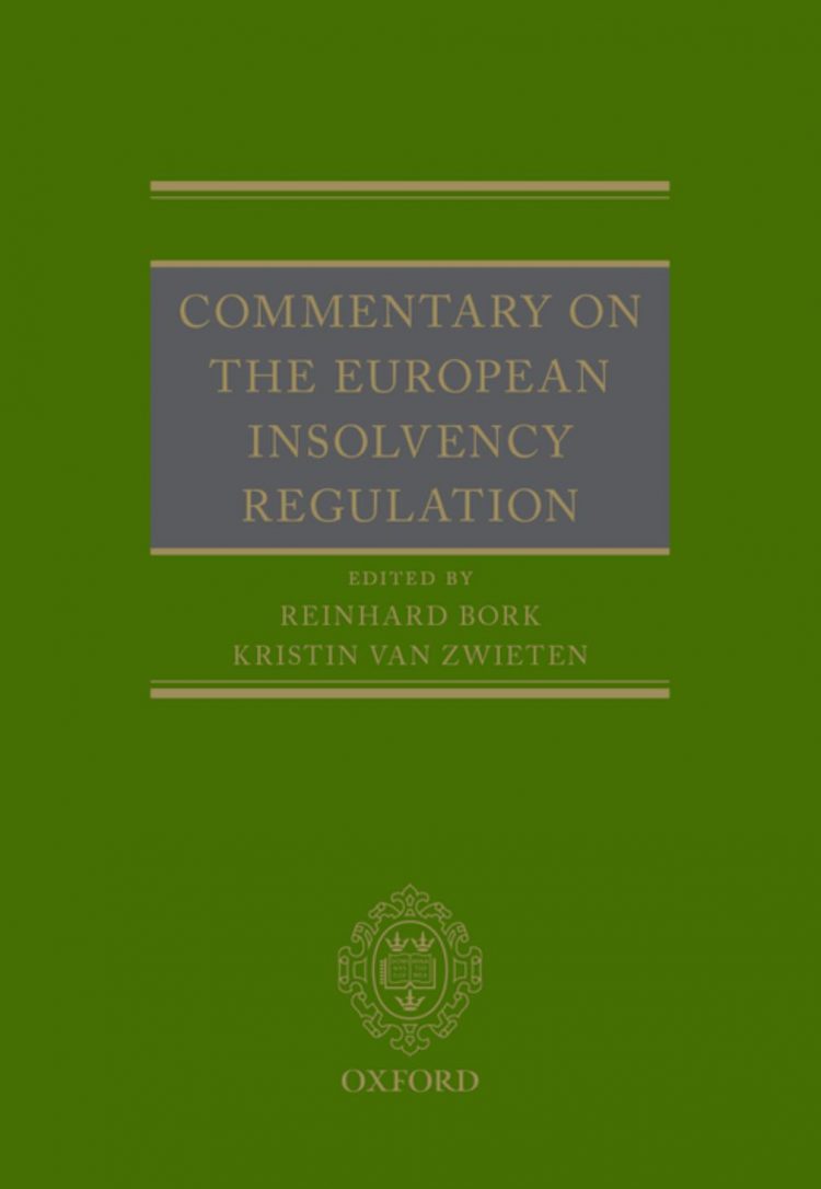 (eBook PDF)Commentary on the European Insolvency Regulation 1st Edition by Reinhard Bork,Kristin van Zwieten