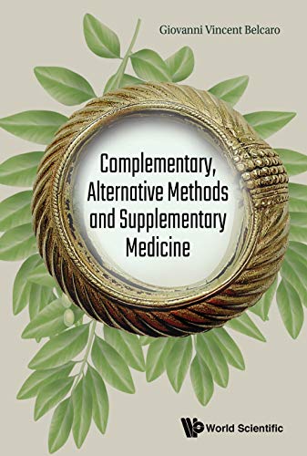 (eBook PDF)Complementary, Alternative Methods And Supplementary Medicine by Giovanni Vincent Belcaro