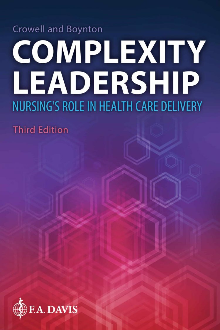 (eBook PDF)Complexity Leadership Nursing s Role in Health Care Delivery 3rd Edition by Diana M. Crowell, Beth Boynton