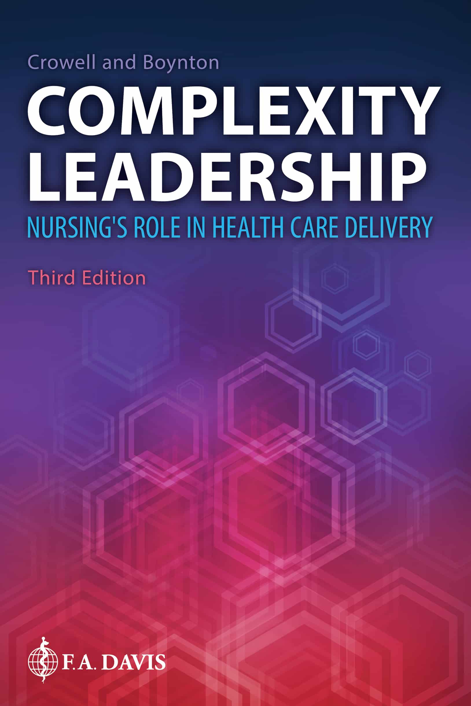 (eBook PDF)Complexity Leadership Nursing s Role in Health Care Delivery 3rd Edition by Diana M. Crowell, Beth Boynton