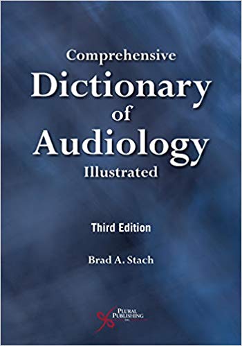 (eBook PDF)Comprehensive Dictionary of Audiology Illustrated, Third Edition by Brad Stach
