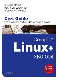 (eBook PDF)Comptia Linux+ XK0-004 Cert Guide 2nd Edition by Ross Brunson, William Rothwell
