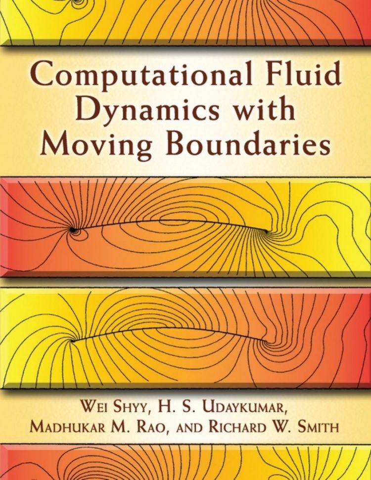(eBook PDF)Computational Fluid Dynamics with Moving Boundaries (Dover BookWei Shyy & H. S. Udaykumar & Madhukar M. Rao & Richard W. Smith by Wei Shyy