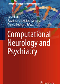 (eBook PDF)Computational Neurology and Psychiatry by PÃ©ter Ã‰rdi, Basabdatta Sen Bhattacharya, Amy L. Cochran (eds.)