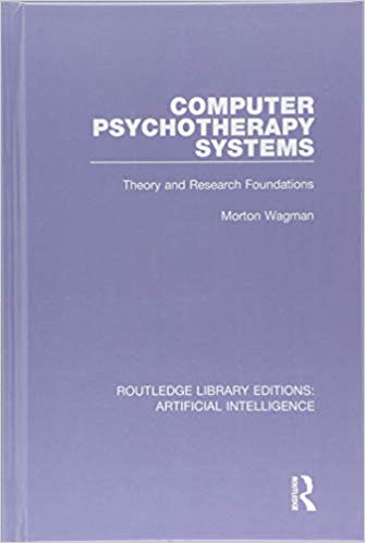 (eBook PDF)Computer Psychotherapy Systems by Morton Wagman