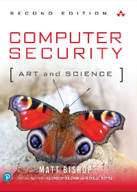 (eBook PDF)Computer Security: Art And Science by Matt Bishop, Elisabeth Sullivan, Michelle Ruppel